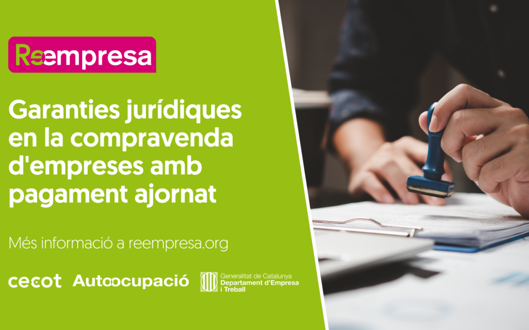 Les garanties jurídiques en la compravenda d’empreses amb pagament ajornat