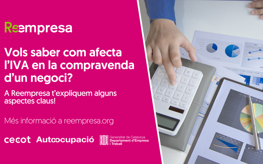Afectació de l’Impost sobre el Valor Afegit en la compravenda empresarial